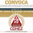 La CDHEZ convoca a participar en el Distintivo de Inclusión Laboral de Personas con Discapacidad 2022